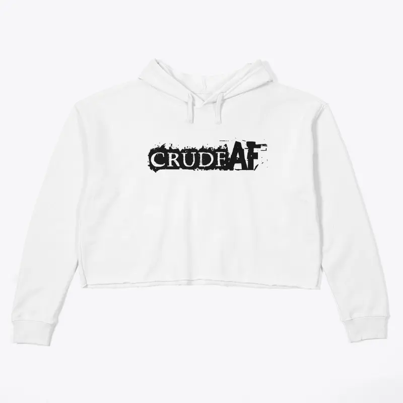 Crude AF Hoodies and Long Sleeve