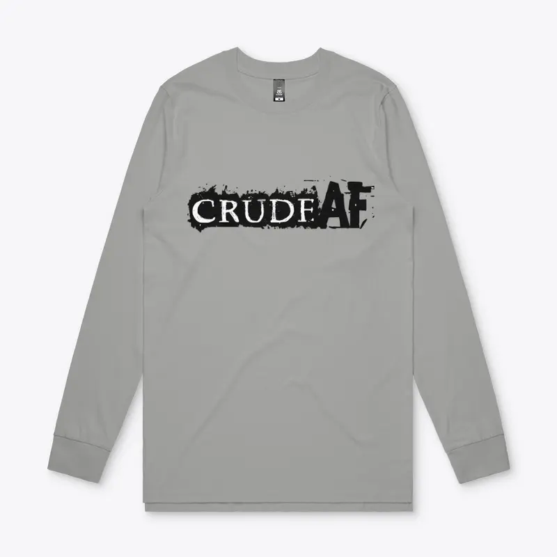 Crude AF Hoodies and Long Sleeve